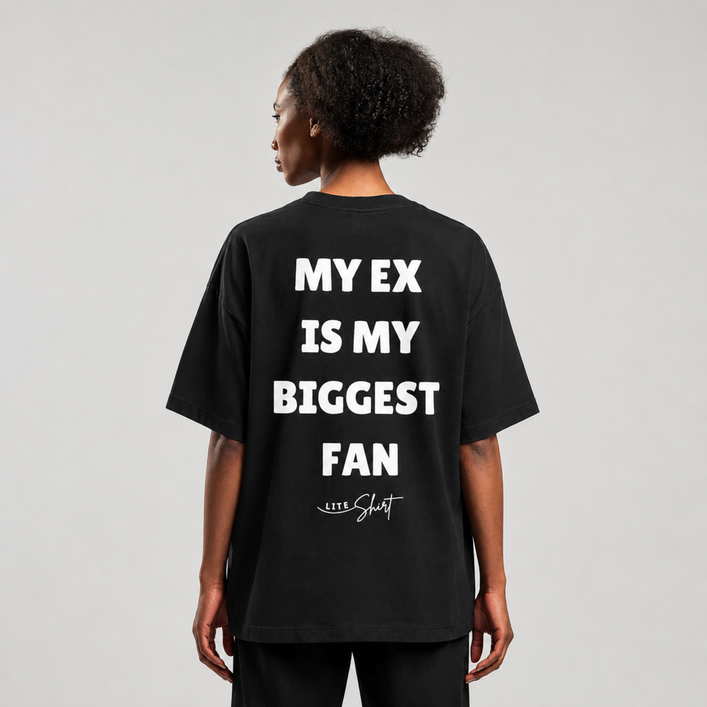 My EX Is My Biggest Fan Unisex T-Shirt